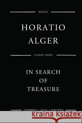 In Search Of Treasure Alger, Horatio 9781542844482