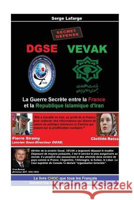 DGSE - VEVAk: La Guerre Secrète LaFarge, Serge 9781542848947