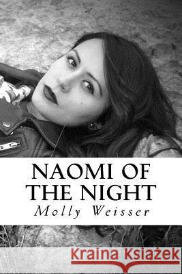 Naomi of the Night: A Magical Big Handsome Man (BHM) Weight-Gain Romance Weisser, Molly 9781542853071 Createspace Independent Publishing Platform