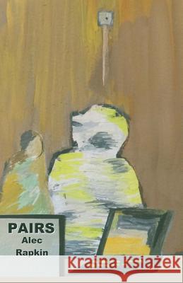 Pairs MR Alec Rapkin 9781542853583 Createspace Independent Publishing Platform