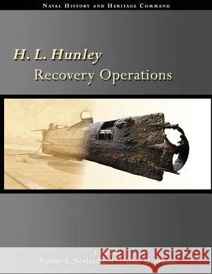 H. L. Hunley Recovery Operations Naval History and Heritage Command (Us) 9781542856096