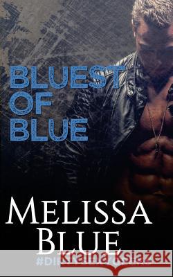 Bluest of Blue Melissa Blue 9781542858632 Createspace Independent Publishing Platform