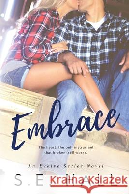 Embrace: Evolve Series Book #2 S E Hall   9781542863056 S.E.Hall