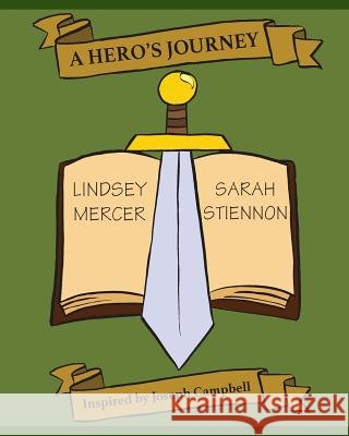 A Hero's Journey Sarah Stiennon Lindsey Mercer 9781542863636