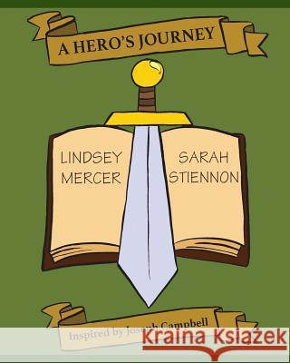 A Hero's Journey Sarah Stiennon Lindsey Mercer 9781542863636