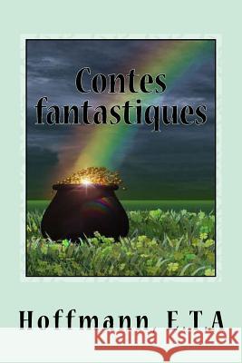 Contes fantastiques: cinquième livre Sir Angels 9781542863797 Createspace Independent Publishing Platform