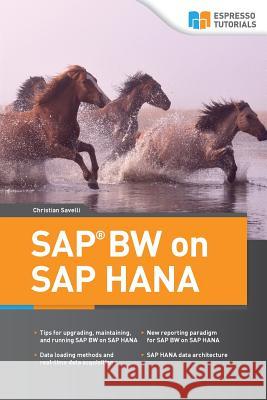 SAP BW on HANA Savelli, Christian 9781542866835