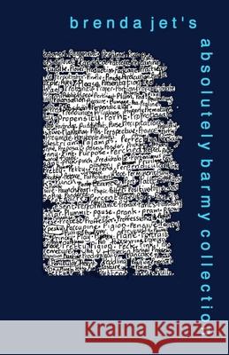 brenda jet's absolutely barmy collection Jet, Brenda 9781542869256 Createspace Independent Publishing Platform