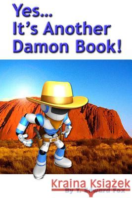 Yes? It's Another Damon Book T. Edward Fox Victor Appleto 9781542875615 Createspace Independent Publishing Platform