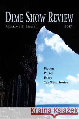 Dime Show Review, Volume 2, Issue 1 Kae Sable Terri Malone 9781542883832 Createspace Independent Publishing Platform