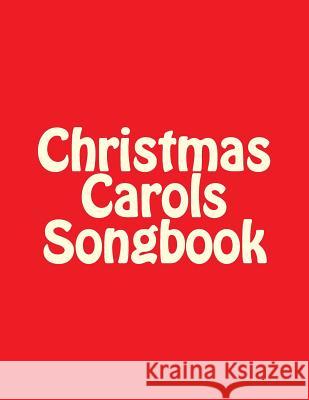 Christmas Carols Songbook Derek Lee 9781542884228 Createspace Independent Publishing Platform