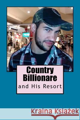 Country Billionare Stephanie Michelle Novelli 9781542892971 Createspace Independent Publishing Platform