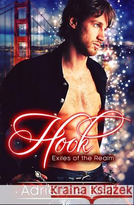 Hook: Exiles of the Realm Adrienne Bell 9781542896221