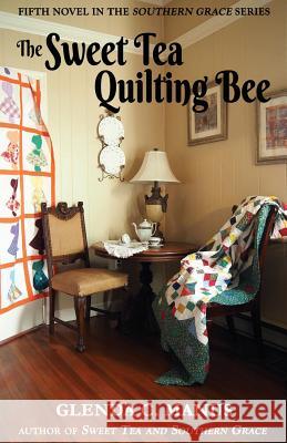 The Sweet Tea Quilting Bee Glenda Manus 9781542896955