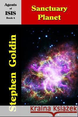 Sanctuary Planet (Large Print Edition) Goldin, Stephen 9781542900102 Createspace Independent Publishing Platform