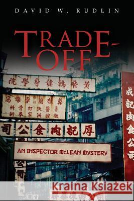 Trade-off Rudlin, David W. 9781542900171