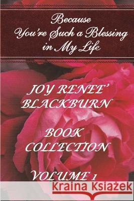 Joy Renee' Blackburn: Book Collection Volume 1 Joy Renee Blackburn Charles Lee Emerson The Village Carpenter Publishin 9781542900270