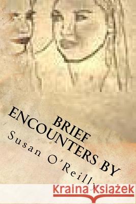 Brief Encounters Susan O'Reilly 9781542902717