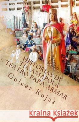 Historias de tía Amapola: Teatro para armar Rojas, Golcar 9781542903523