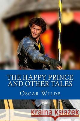 The Happy Prince and Other Tales Oscar Wilde 9781542904872