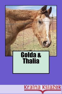 Golda & Thalia Naomi Lehrer 9781542906531 Createspace Independent Publishing Platform