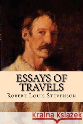 Essays of travels Ballin, G-Ph 9781542908764 Createspace Independent Publishing Platform