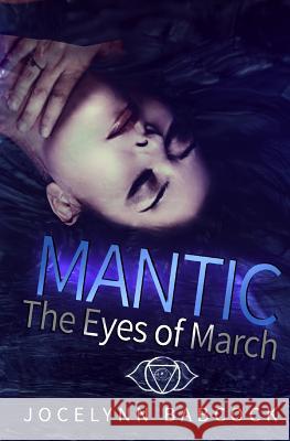 The Eyes of March Jocelynn Babcock 9781542913171 Createspace Independent Publishing Platform