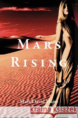 Mars Rising: Large Print Edition Mark David Major Jonathan Atkins 9781542914079