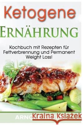 Ketogene Diät Yates, Arnold 9781542920896