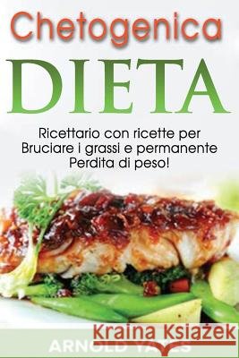 Dieta Chetogenica Arnold Yates 9781542920995