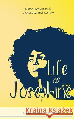Life As Josephine Nisbett, Claytine 9781542922593