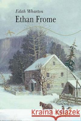 Ethan Frome Edith Warthon Mrs Ber Ballin 9781542925785 Createspace Independent Publishing Platform