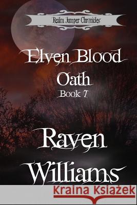 Elven Blood Oath Raven Williams 9781542928052