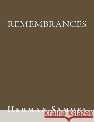 Remembrances Herman Samuel Ann McAndrew 9781542929721