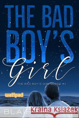 The Bad Boy's Girl Blair Holden 9781542929875 Createspace Independent Publishing Platform