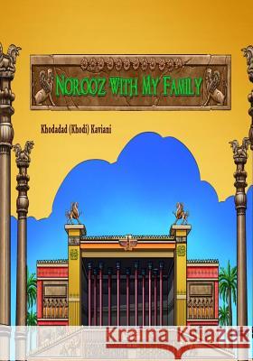 Norooz with My Family Dr Khodadad Kaviani 9781542930161 Createspace Independent Publishing Platform