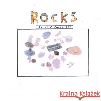 Rocks Sarah a. Carpenter 9781542930468