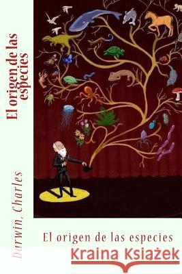 El origen de las especies De Zulueta, Antonio 9781542931908 Createspace Independent Publishing Platform