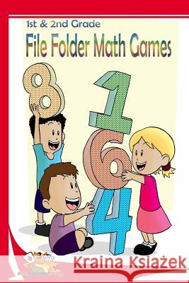 1st & 2nd Grade File Folder Math Games (Addition & Subtraction) Justin Holladay 9781542932837