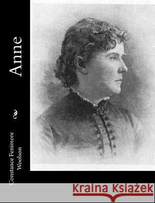 Anne Constance Fenimore Woolson 9781542939324 Createspace Independent Publishing Platform