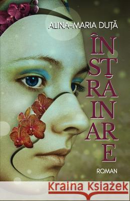 Instrainare Alina-Maria Duta 9781542940078