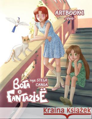 Bota E Fantazise - Artbook 1 - Vere Stela Canga 9781542943925 Createspace Independent Publishing Platform