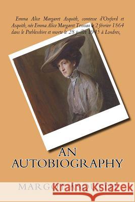 An Autobiography Margot Asquith G-Ph Ballin 9781542944427