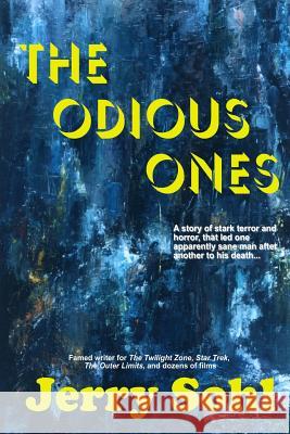 The Odious Ones Jerry Sohl 9781542946698 Createspace Independent Publishing Platform