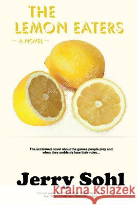 The Lemon Eaters Jerry Sohl 9781542947237 Createspace Independent Publishing Platform