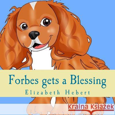 Forbes gets a Blessing Hebert, Elizabeth 9781542948982