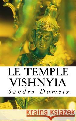 Le Temple Vishnyia Miss Sandra Dumeix 9781542956000