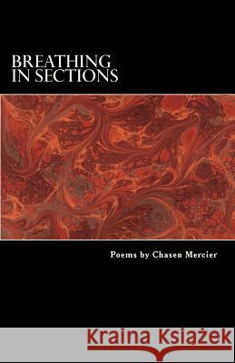 Breathing In Sections Mercier, Chasen 9781542959919