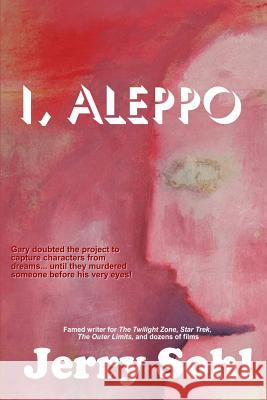 I, Aleppo Jerry Sohl 9781542960779 Createspace Independent Publishing Platform