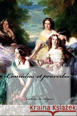Comédies et proverbes Cedeno, Yasmira 9781542961462 Createspace Independent Publishing Platform
